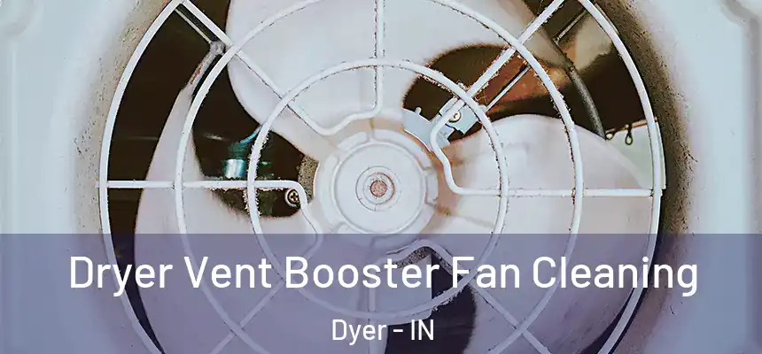 Dryer Vent Booster Fan Cleaning Dyer - IN