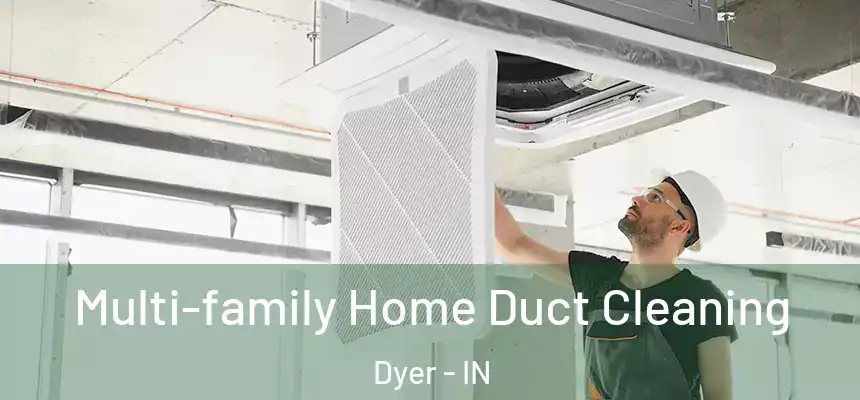  Multi-family Home Duct Cleaning Dyer - IN